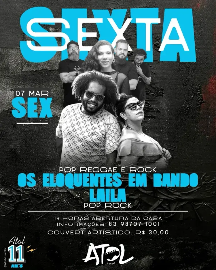 Cartaz do evento Sexta com Os Eloquentess em Banda no Atol, data 07 de março, com início às 19 horas e couvert artístico de R$ 30,00.