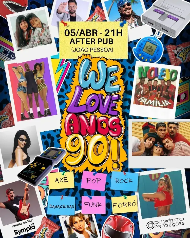 Cartaz da festa We Love Anos 90, com informações sobre data, horário, local e atrações. Destaque para a nostalgia dos anos 90 com referências a músicas e atividades da época.