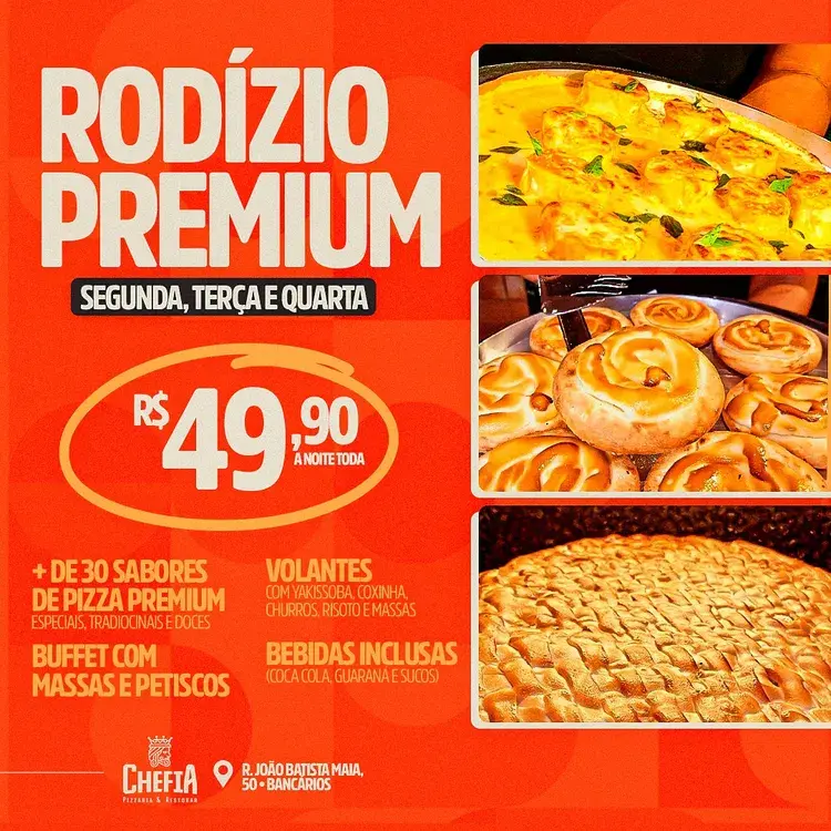 Imagem do Rodízio Premium no Chefia, mostrando pizzas e pratos variados. Endereço: Rua João Batista Maia, 50, Bancários-JP. Horário: 11:30 às 16h e 17h às 23:30h.