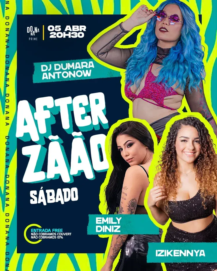 Pôster do evento Afterzão com data 05 de abril às 20h30. Apresenta as bandas Emily Diniz e Izikennya, além da DJ Dumara Antonow. Entrada free, sem cobrança de couvert e 10%.