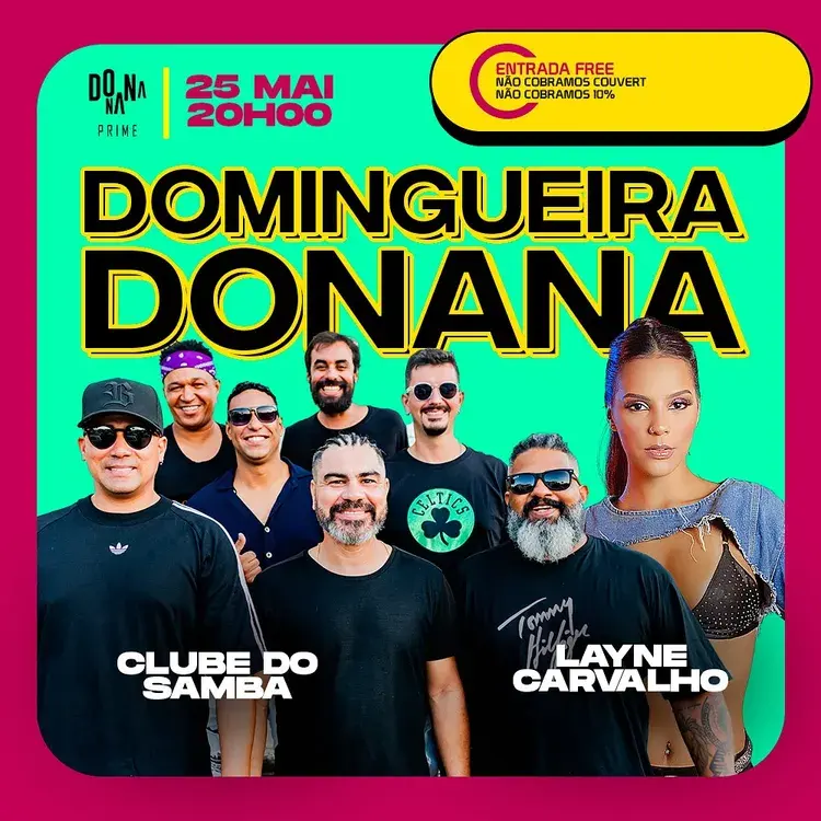 Imagem promocional da Domingueira no DONANA PRIME, destacando a apresentação do Clube do Samba e Layne Carvalho no dia 25 de maio às 20h.