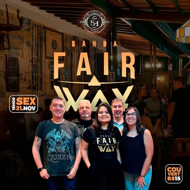 Imagem promocional da Banda Fair Way para show no Bar 54 em 21 de novembro às 19h, com foto da banda e logo do Bar 54, indicação de preço de couvert R$15.