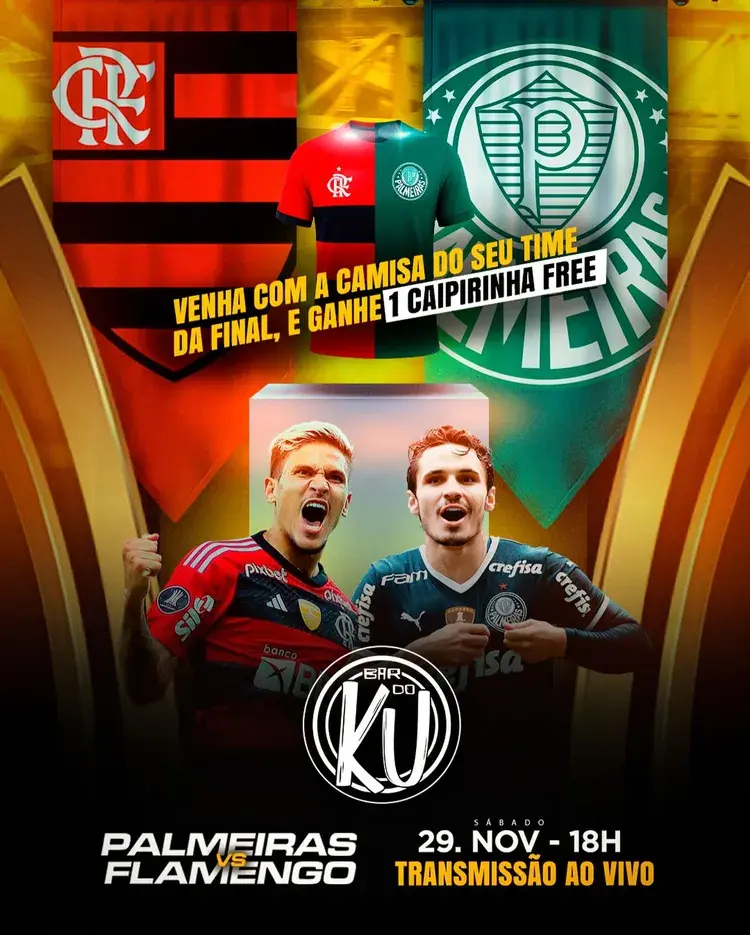 Imagem promocional da transmissão ao vivo da final Palmeiras x Flamengo no Bar do KU em Natal, com data 29 de novembro às 18h, oferta de caipirinha grátis para quem vier com a camisa do time, com logos dos times Palmeiras e Flamengo e jogadores.