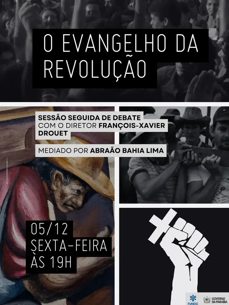 Cartaz do evento 'Sessão Especial O Evangelho da Revolução' com data 05/12 sexta-feira às 19h, promovido pelo Cine Bangüê, incluindo imagens históricas e texto explicativo sobre o filme e debate com diretor François-Xavier Drouet.