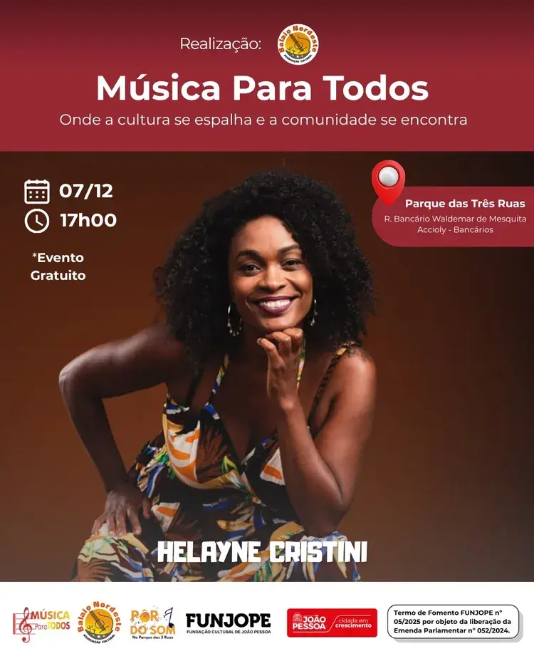 Imagem promocional do evento Música Para Todos com Helayne Cristini, data 07/12 às 17h no Parque das Três Ruas, João Pessoa, evento gratuito.