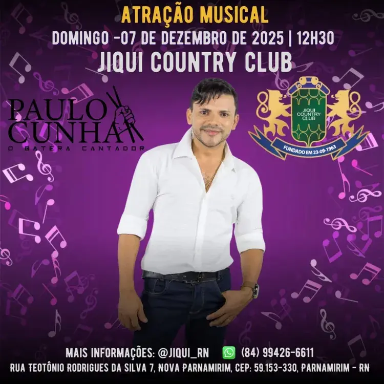 Imagem promocional do show com Paulo Cunha no Jiqui Country Club, com data 07 de dezembro de 2025 às 12h30, endereço Rua Teotônio Rodrigues da Silva 7, Nova Parnamirim, Parnamirim - RN.