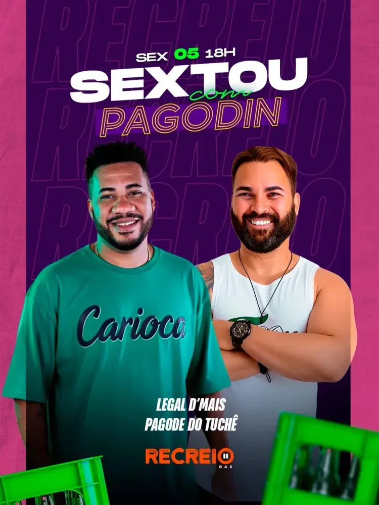 Imagem promocional do evento Sextou com pagodinnnn no Recreio Bar com os artistas Legal D'Mais e Pagode do Tuchê, marcado para 5 de dezembro às 18h.