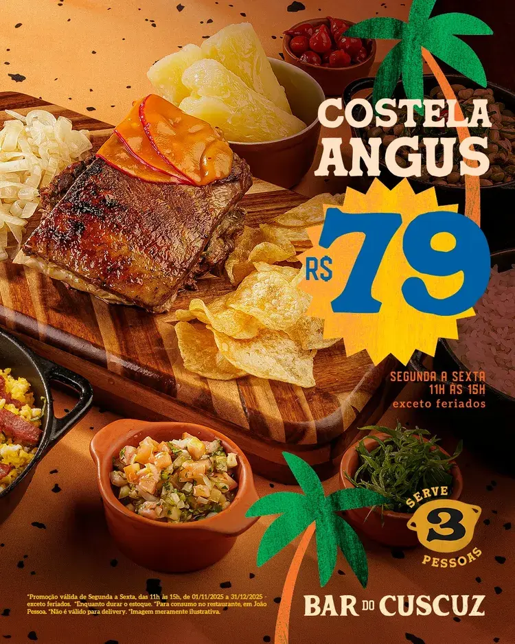 Imagem mostra prato de Costela Angus com acompanhamento de mandioca, vinagrete, feijão verde e farofa, com texto destacando preço promocional de R$ 79,00 válido de segunda a sexta das 11h às 15h no Bar do Cuscuz em João Pessoa, promoção válida de 01/11/2025 a 31/12/2025 exceto feriados.