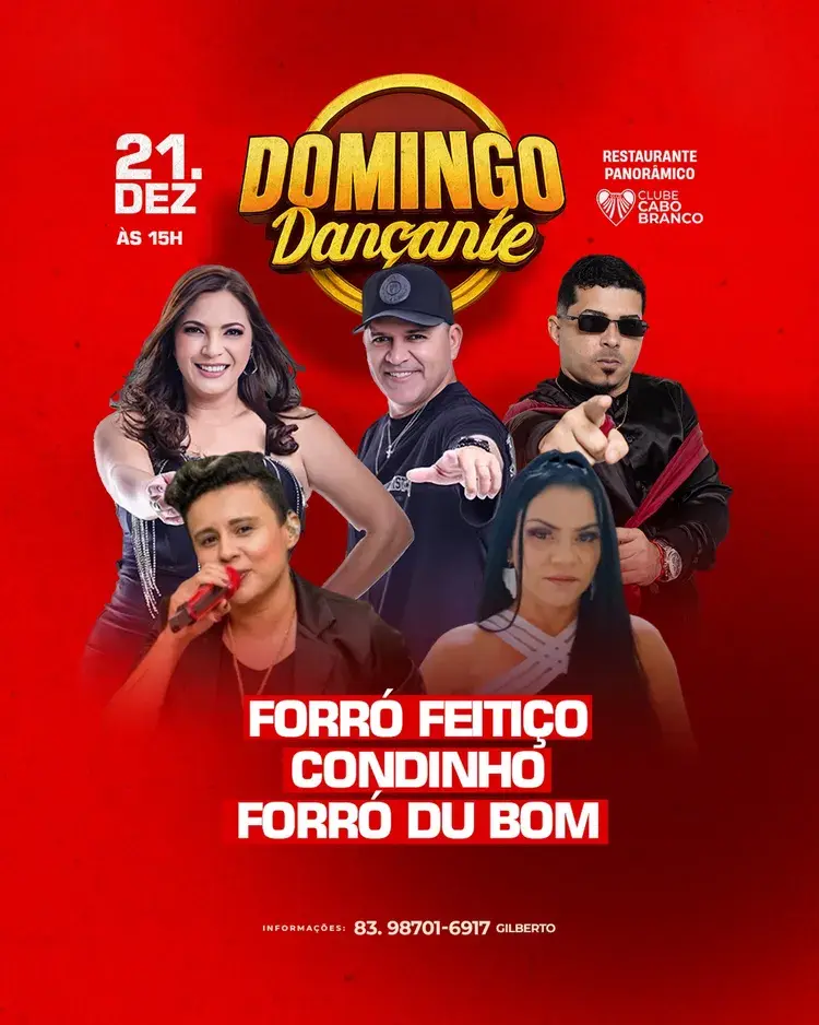 Imagem promocional do evento Domingo Dançante com data 21 de dezembro às 15h, apresentando os artistas Forró Feitiço, Condinho e Forró Du Bom no Restaurante Panorâmico do Clube Cabo Branco.