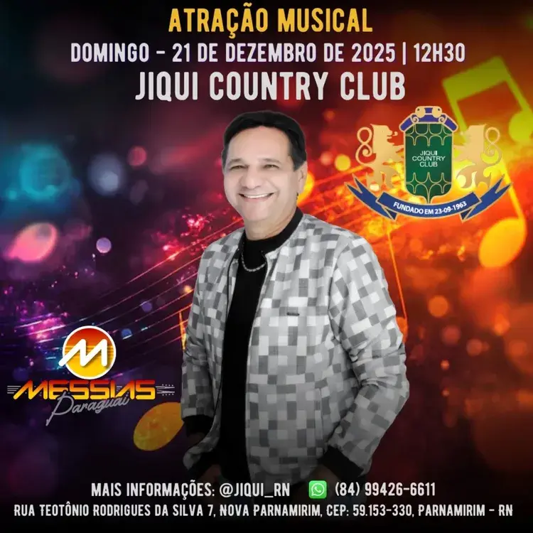 Imagem promocional com texto anunciando atração musical no domingo, 21 de dezembro de 2025, às 12h30 no Jiqui Country Club. Foto de Messias Paraguai e informações de contato e endereço Rua Teotônio Rodrigues da Silva 7, Nova Parnamirim, Parnamirim - RN.