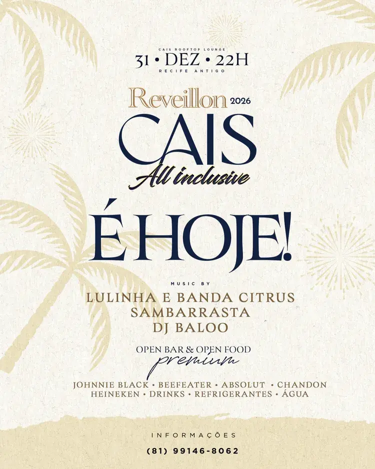 Cartaz do Réveillon 2026 no Cais Rooftop Lounge em Recife Antigo com data 31 de dezembro às 22h, atrações musicais Lulinha e Banda Citrus, Sambarrasta e DJ Baloo, e oferta de open bar e open food premium com bebidas Johnnie Black, Beefeater, Absolut, Chandon, Heineken, refrigerantes e água.