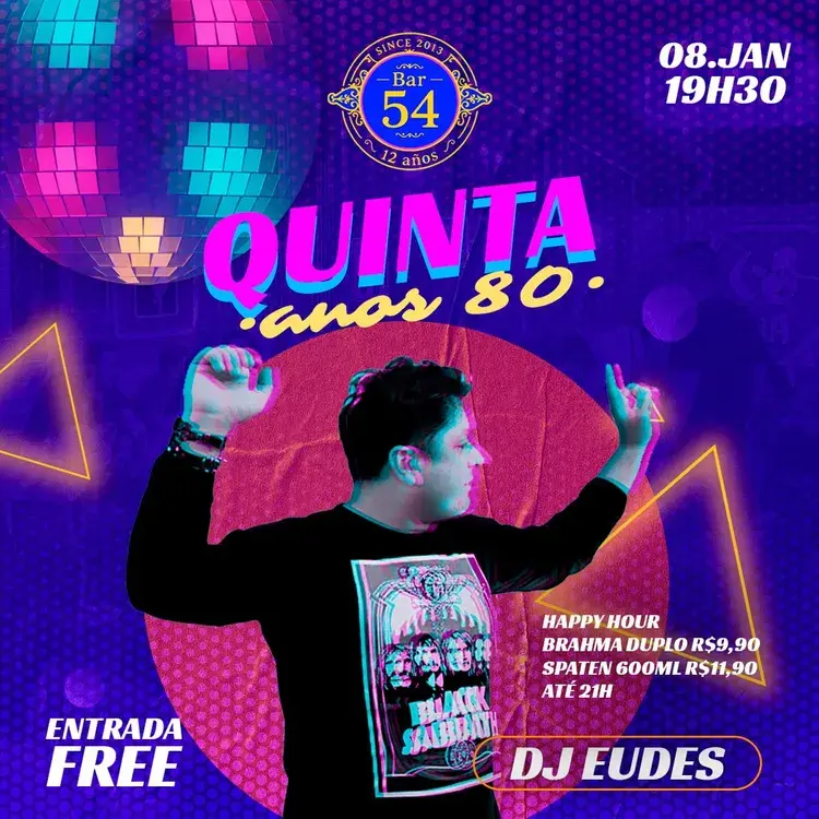 Imagem promocional do Bar 54 para evento no dia 08.JAN às 19h30 com DJ Eudes e tema anos 80, destacando happy hour com preços promocionais.