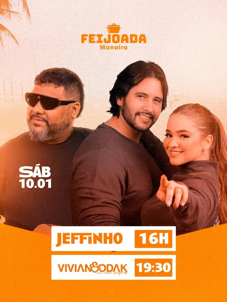 Imagem promocional do evento Feijoada Manaíra em João Pessoa, com a data sábado 10.01, apresentando os artistas Jeffinho às 16h e Vivian & Odak às 19h30.