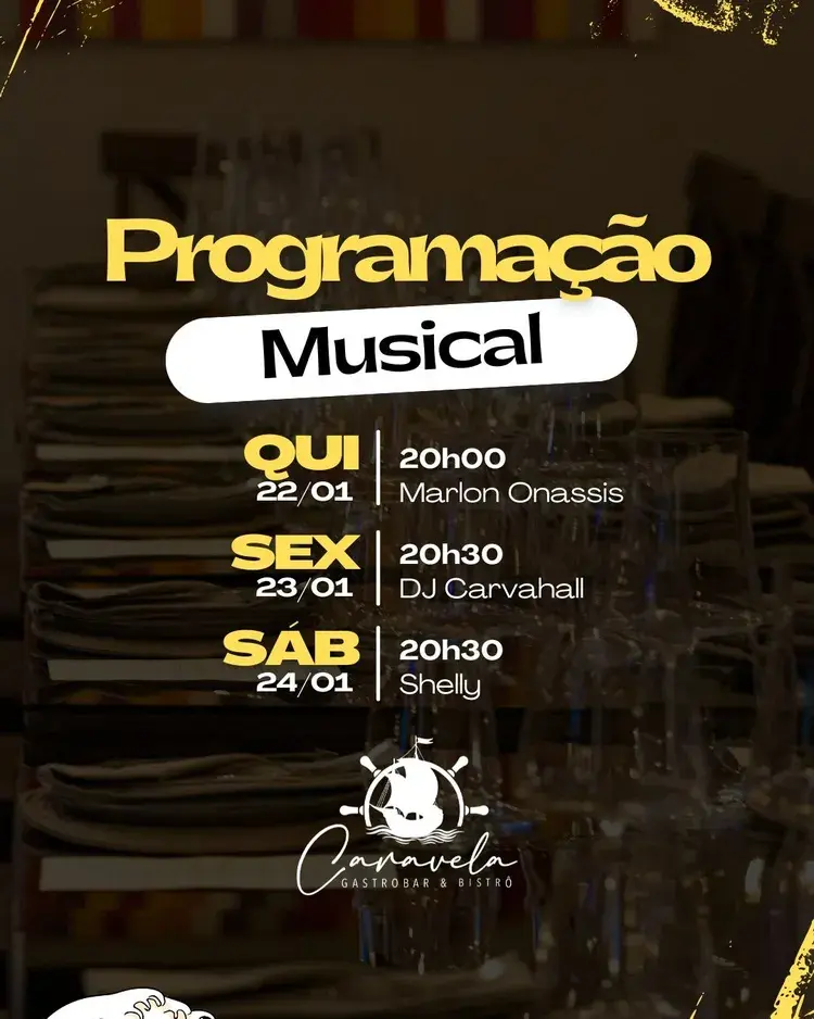 Image showing the live music schedule at Caravela Gastrobar e Bistrô with dates and times: Jan 22 at 8:00 PM with Marlon Onassis, Jan 23 at 8:30 PM with DJ Carvahall, and Jan 24 at 8:30 PM with Shelly.