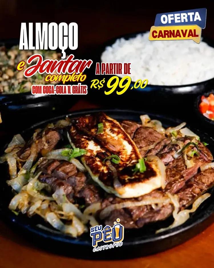 Promoção de almoço & jantar completo no Seu Pêu. Preço a partir de R$ 99,00 com Coca-Cola 1L grátis. Ideal para grupos, família e celebrações de Carnaval.