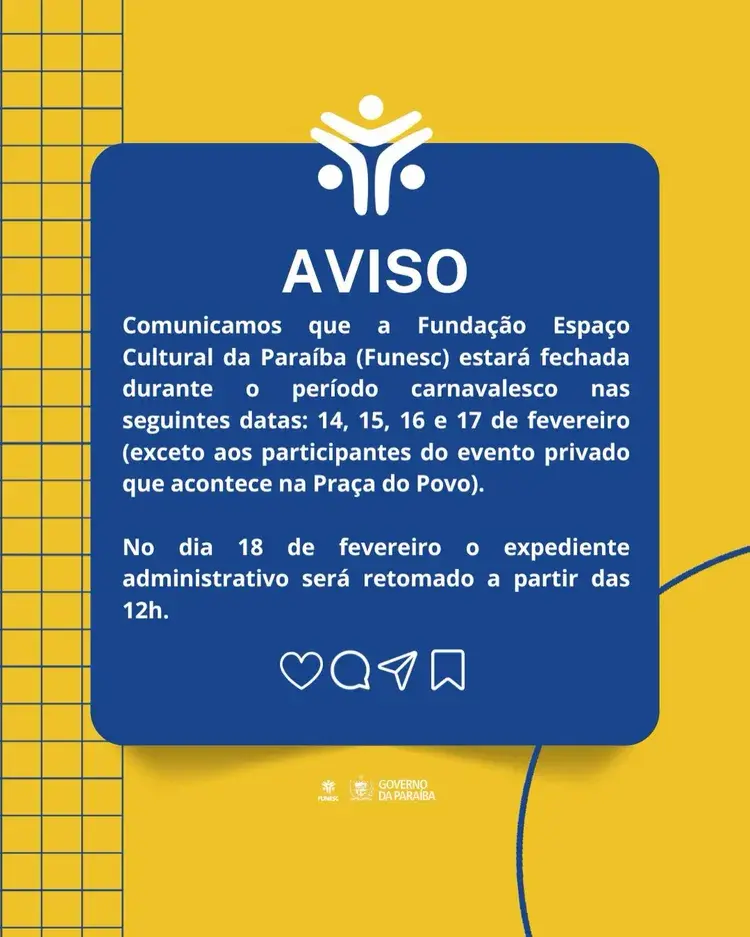 Aviso de fechamento da Fundação Espaço Cultural da Paraíba durante o carnaval, com as datas de fechamento listadas em um fundo colorido. O aviso é voltado aos visitantes e participantes de eventos.