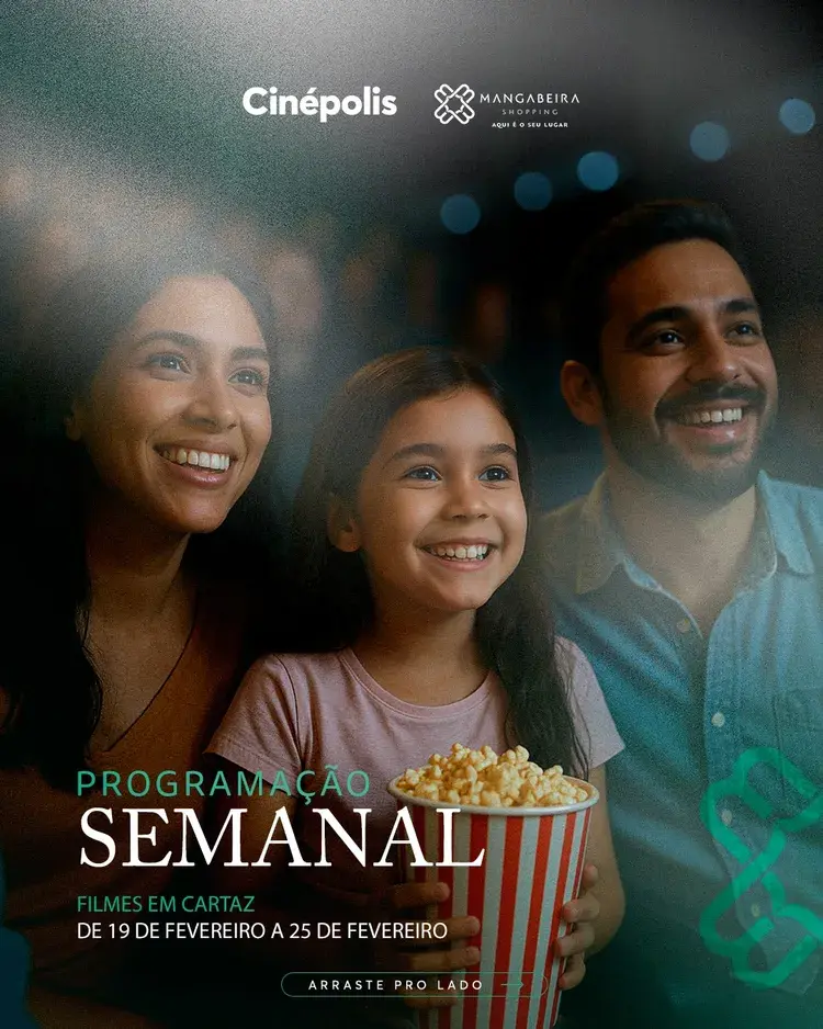 Cartaz da programação semanal do Cinépolis, com destaque para a estreia do filme 'Pra Sempre Minha' que ocorrerá no Mangabeira Shopping, de 19 de fevereiro a 25 de fevereiro.