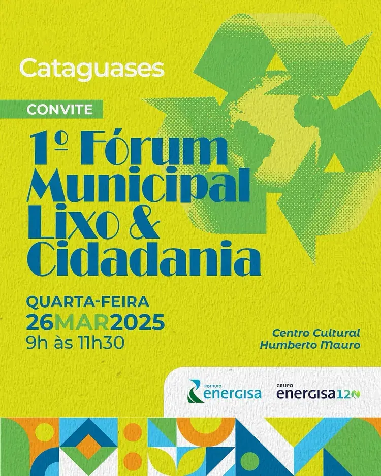 Convite para o 1º Fórum Municipal Lixo & Cidadania no Centro Cultural Humberto Mauro, dia 26 de março de 2025, das 9h às 11h30.