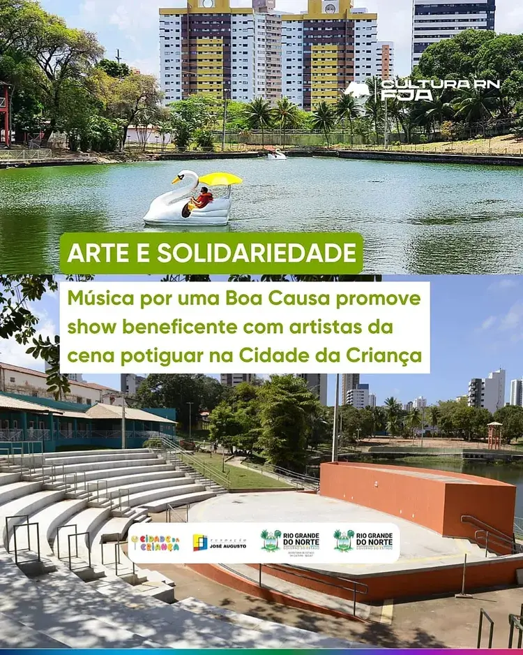 Imagem do parque Cidade da Criança em Natal com palco ao ar livre e lago, texto: 'Arte e solidariedade - Música por uma Boa Causa promove show beneficente com artistas da cena potiguar na Cidade da Criança'. Logos da Prefeitura de Natal, Fundação José Augusto e Governo do Rio Grande do Norte.